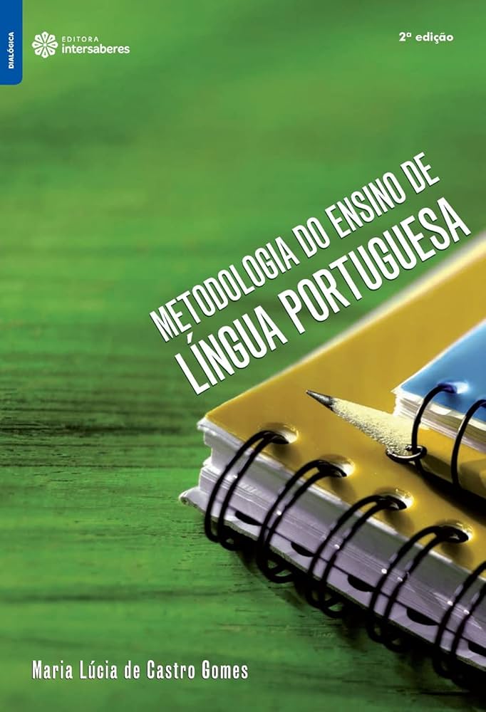 METODOLOGIA DO ENSINO DE LÍNGUA PORTUGUESA